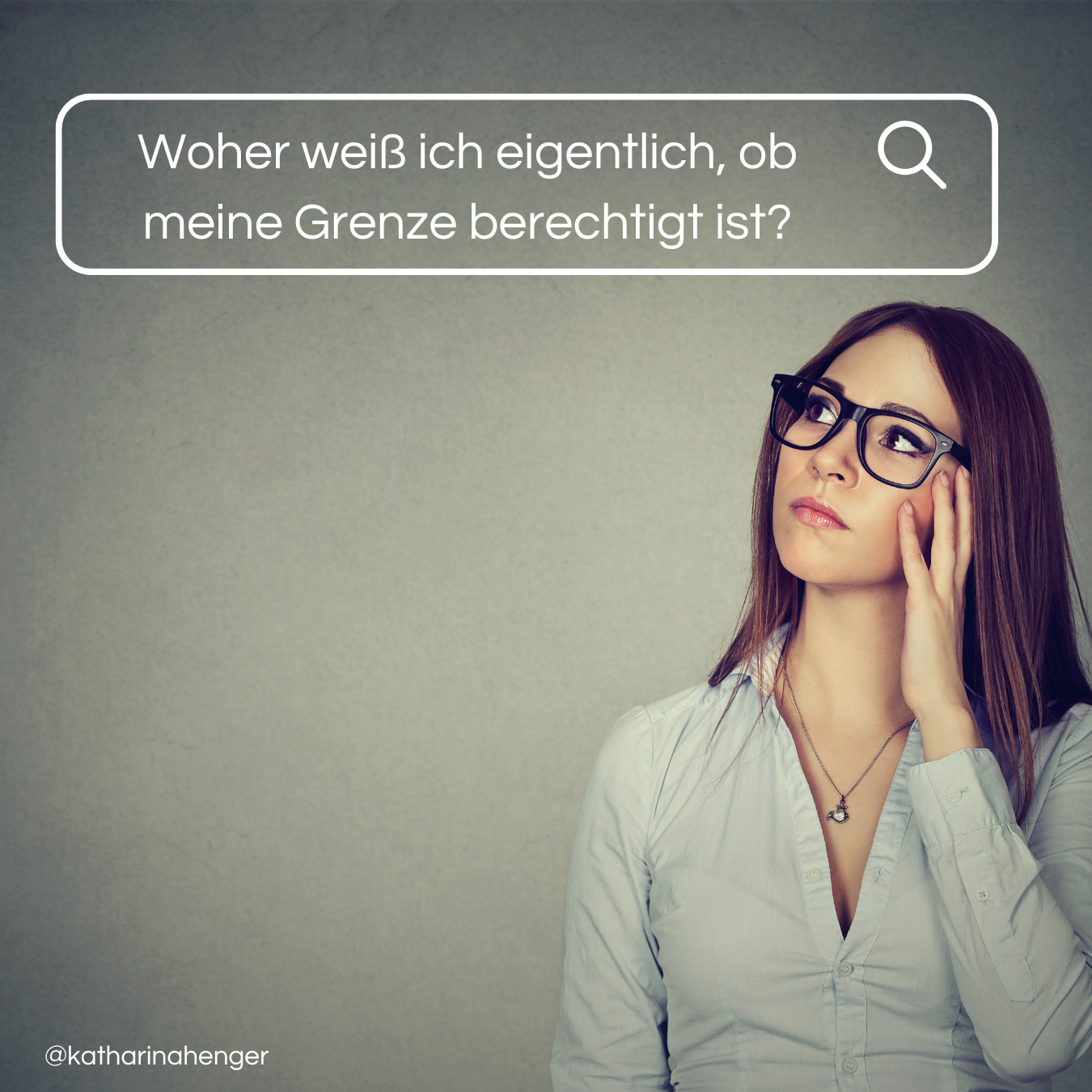 Woher weiß ich eigentlich, ob meine Grenze berechtigt ist?